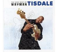 Wayman Tisdale The Very Best Of Wayman Tisdale (CD)