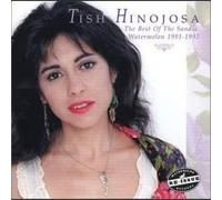 Tish Hinojosa The Best Of The Sandia: Watermelon 1991-1992 (CD)