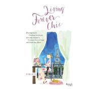 Tish Jett Living Forever Chic (Copertina rigida)