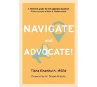 Tisha Eisenhuth Navigate and Advocate (Tascabile)
