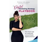 Tisha Holman The Digital Marketing Strategy Playbook (Tascabile)