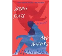 Tishani Doshi Small Days and Nights (Tascabile)