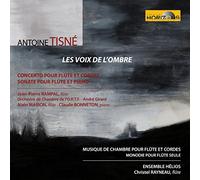 Tisnè, Antoine : les Voix de l'Ombre - Oeuvres pour Flûtes