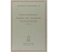 L'Orfeo del Poliziano con il testo critico dell'originale e delle sue successive forme teatrali