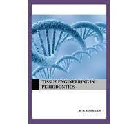 TISSUE ENGINEERING IN PERIODONTICS