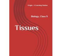 Tissues, Notes Class 9 Biology NCERT CBSE