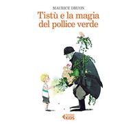 Tistù e la magia del pollice verde
