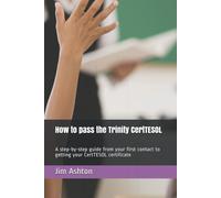 Tita Ashton Jim Ashton How to pass the Trinity CertTESOL (Tascabile)