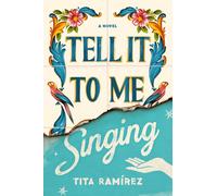 Tita Ramirez Tell It to Me Singing (Copertina rigida)