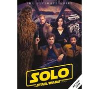 Titan Magazines Solo: A Star Wars Story Ultimate Guide (Copertina rigida)