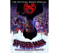 Spider-Man Across the Spider-Verse: The Official Movie Specials