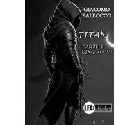 Titan. Vol. 3: King alone