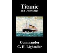 Titanic and Other Ships