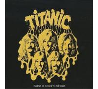 Titanic Ballad of a Rock 'N' Roll Loser (CD) Album