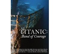 Titanic: Band of Courage