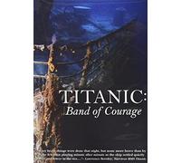 Titanic Band Of Courage [DVD]