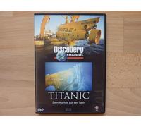 Titanic - Dem Mythos auf der Spur