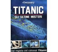 Titanic-Gli Ultimi Misteri