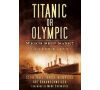Titanic or Olympic: Which Ship Sank?, The Truth Behind the Conspiracy