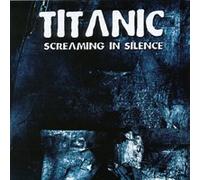 Titanic - Screaming in Silence