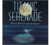 Titanic Serenade: Music From An Age Of Elegance by Andy Street (1998-02-17)
