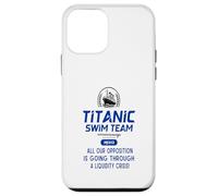 Titanic Swim Team Tutta la nostra opposizione sta attraversando un Custodia per iPhone 12 mini