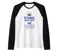 Titanic Swim Team Tutta la Nostra opposizione Sta attraversando Un Maglia con Maniche Raglan