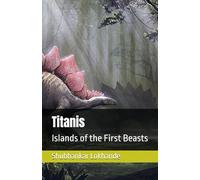 Titanis: Islands of the First Beasts