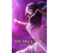 Titanomachia (Vol2): L'alba degli Dei