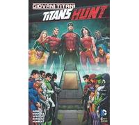 Titans Hunt. Giovani Titani. Ediz. variant. Vol. 1