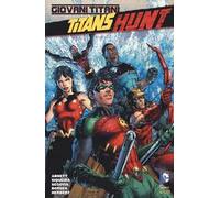 Titans Hunt. Giovani Titani. Vol. 1