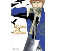 All Colour but the Black: The Art of Bleach