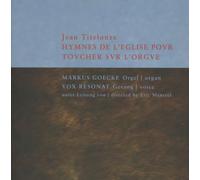 Titelouze/ Goecke/ Vox Resonat/ Mentzel - Hymnes De L'Eglise Pour Touche