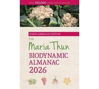 Titia Thun Friedrich T The North American Maria Thun Biodynamic Alma (Tascabile)