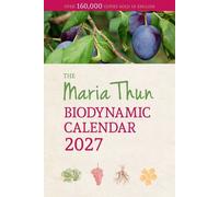 Titia Thun Friedrich Thun Maria Thun Biodynamic Calendar (Tascabile)