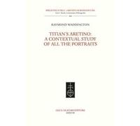 Titian’s Aretino: a contextual study of all the portraits