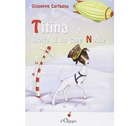 Titina. Storia di una cane nobile