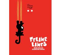 Titina the Cat Feline Lines Wide-ruled exercise book 3: A merry notebook for kids, students and teachers, for handwriting, composition, notes, ... Premium illustrated cover with Titina the Cat