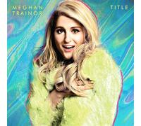 Meghan Trainor - Title (10th Anniversary)