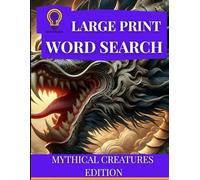 Title Adult Word Search Large Print: Mythical Creatures: Large print word search for Adults and Seniors