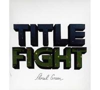 Title Fight - Floral Green