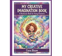 Title: My Creative Imagination Book: Great for drawing and sketching