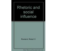 Title: Rhetoric and social influence