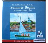 Title: Summer BeginsThe Callahan CousinsBook One The Call