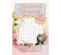 Title: Wedding Bridal Shower Word Search Puzzle Book for Adults and Couples: Featuring 65 Fun and Relaxing Bridal-Themed Puzzles: Wedding, Bride, ... Great Gift for Brides and Guests! 6x9 in.