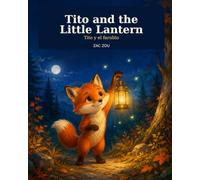 Tito and the Little Lantern / Tito y el farolito
