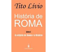 Tito Lívio História de Roma (Tascabile) História de Roma