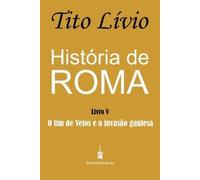 Tito Lívio História de Roma (Tascabile) História de Roma