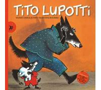 Tito Lupotti. Ediz. illustrata