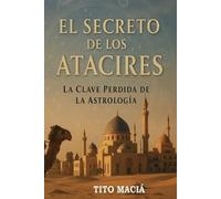 Tito Maciá El Secreto de los Atacires (Tascabile)